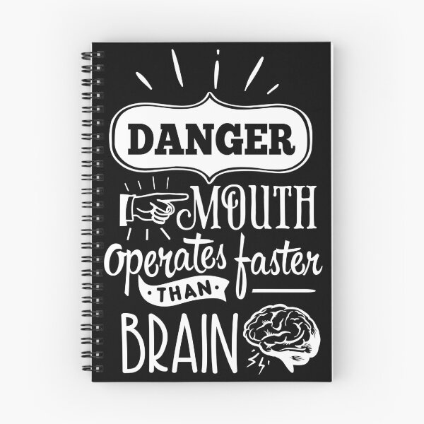 Item preview, Danger: Mouth Operates Faster Than Brain designed and sold by SaltyLass.