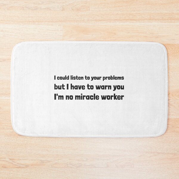 Item preview, Not a miracle worker designed and sold by dgutpro87.