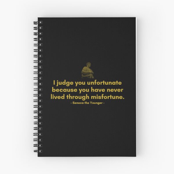 Item preview, I judge you unfortunate because you have never lived through misfortune | Quotes from Seneca | Motivational Quote designed and sold by Philosopherous.