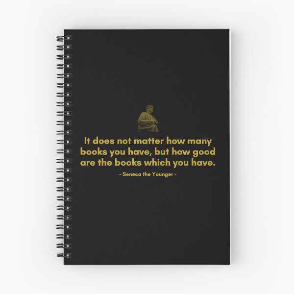 Item preview, It does not matter how many books you have, but how good are the books which you have | Quotes from Seneca | Motivational Quote designed and sold by Philosopherous.