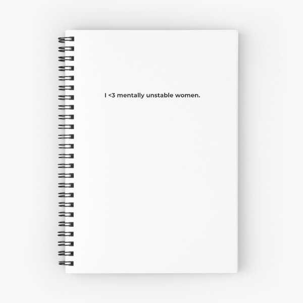 Item preview, I love mentally unstable women. designed and sold by michaelcooneyan.