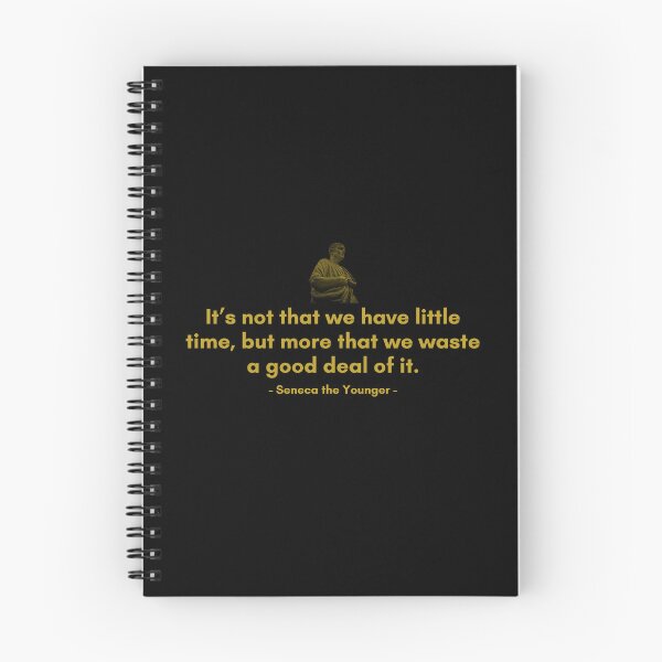 Item preview, It’s not that we have little time, but more that we waste a good deal of it. | Quotes from Seneca | Motivational Quote designed and sold by Philosopherous.
