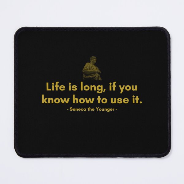 Item preview, Life is long, if you know how to use it. | Quotes from Seneca | Motivational Quote designed and sold by Philosopherous.