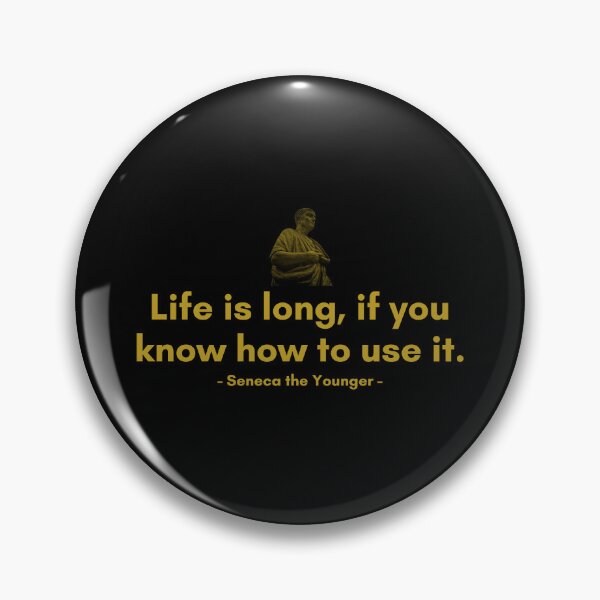 Item preview, Life is long, if you know how to use it. | Quotes from Seneca | Motivational Quote designed and sold by Philosopherous.