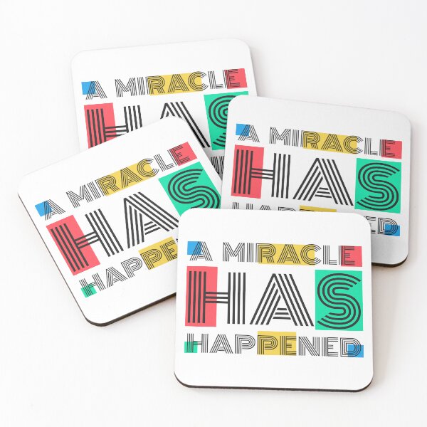 Item preview, A Miracle Has Happened Positive Words Quotes designed and sold by halleinstyle.