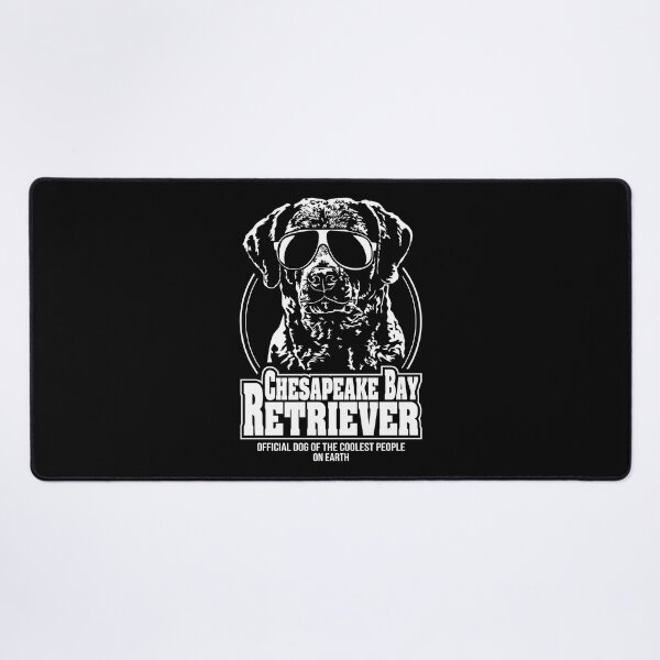 Item preview, Chesapeake Bay Retriever coolest people saying dogs designed and sold by dogarts.