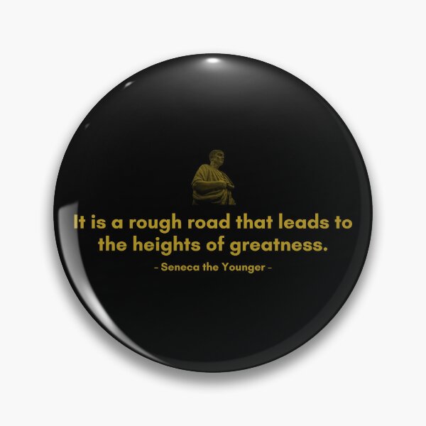 Item preview, It is a rough road that leads to the heights of greatness. | Quotes from Seneca | Motivational Quote designed and sold by Philosopherous.