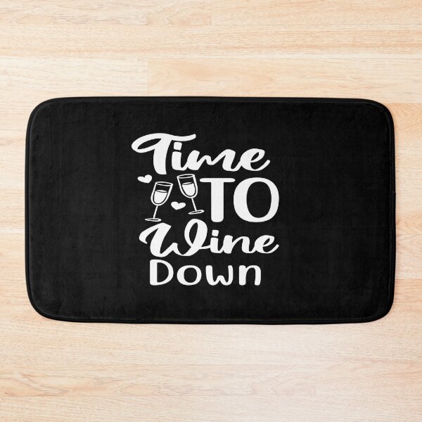 Item preview, Time to wine down designed and sold by phassystore.