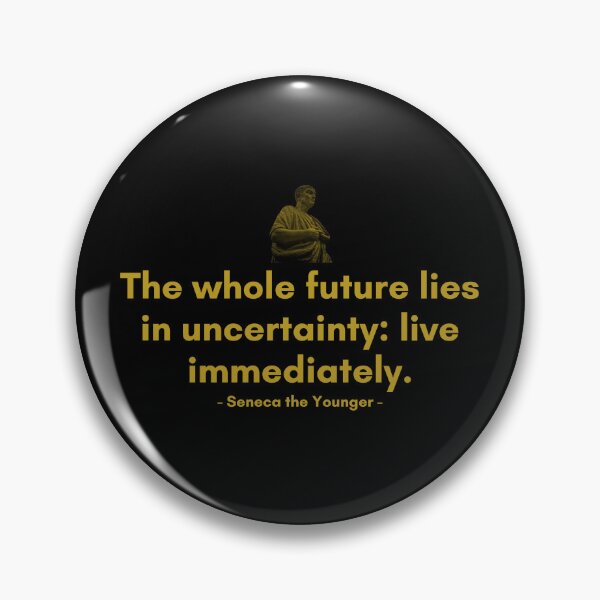 Item preview, The whole future lies in uncertainty: live immediately. | Quotes from Seneca | Motivational Quote designed and sold by Philosopherous.