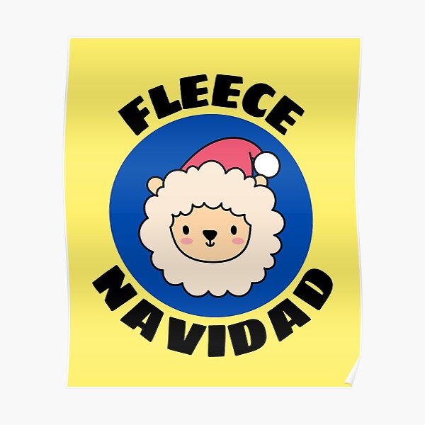 "Fleece Navidad | Sheep Pun" Poster for Sale by allthingspunny | Redbubble