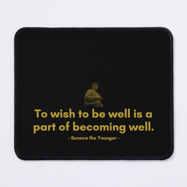 Item preview, To wish to be well is a part of becoming well. | Quotes from Seneca | Motivational Quote designed and sold by Philosopherous.