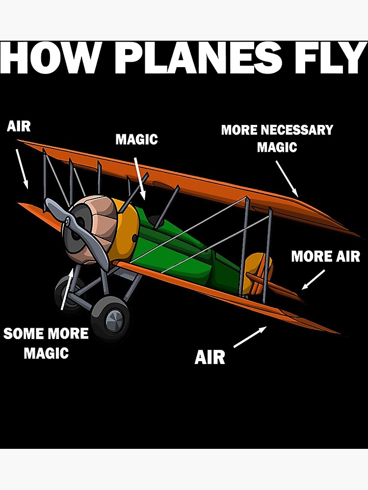 "How Planes Fly Funny Airplane Magic " Poster for Sale by DosuIsora Redbubble