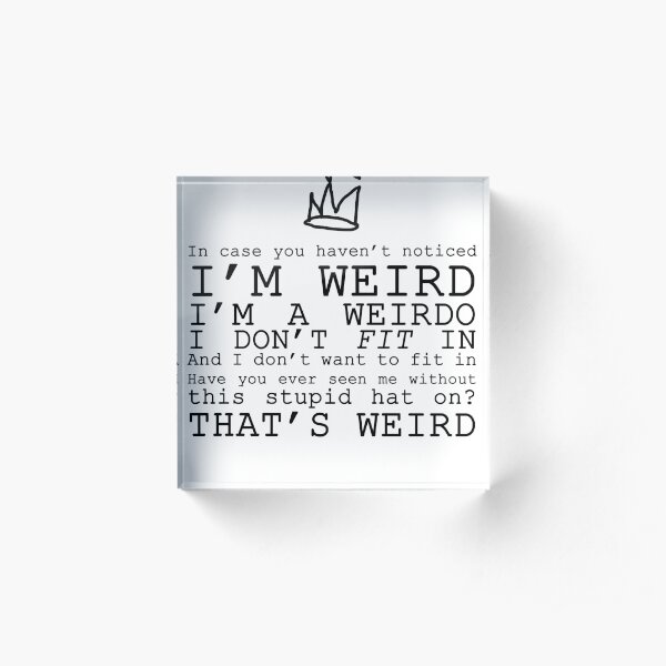 He's weird. Acrylic Block