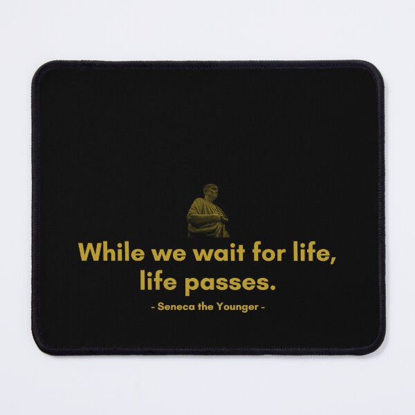 Item preview, While we wait for life, life passes. | Quotes from Seneca | Motivational Quote designed and sold by Philosopherous.
