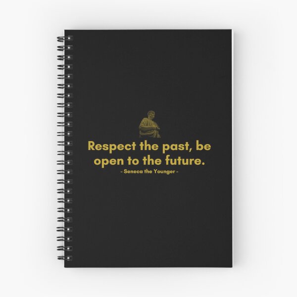 Item preview, Respect the past, be open to the future. | Quotes from Seneca | Motivational Quote designed and sold by Philosopherous.