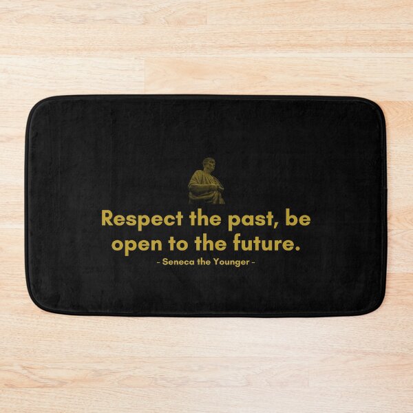 Item preview, Respect the past, be open to the future. | Quotes from Seneca | Motivational Quote designed and sold by Philosopherous.
