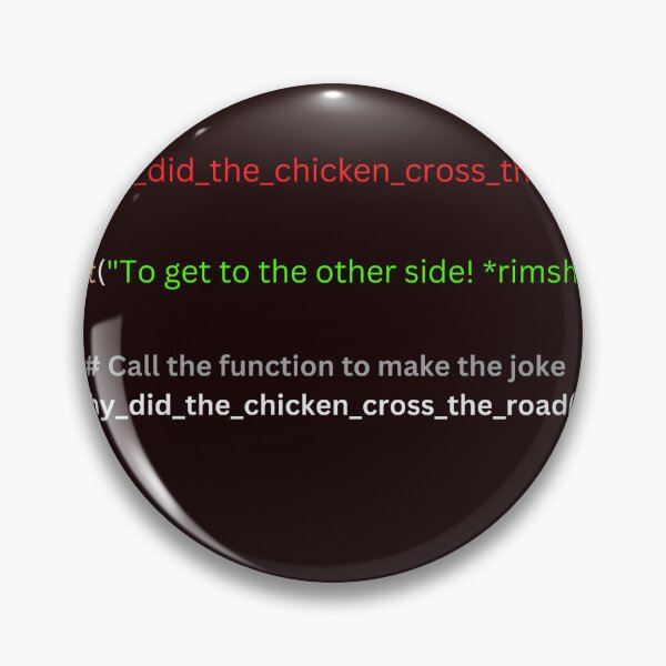 Artikelvorschau, why_did_the_chicken_cross_the_road |Python-Code entworfen und verkauft von sankacreation.