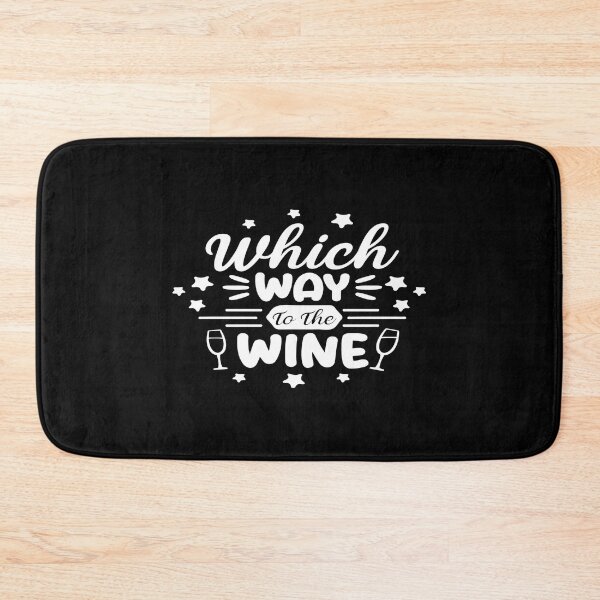 Item preview, Which Way To The Wine designed and sold by phassystore.