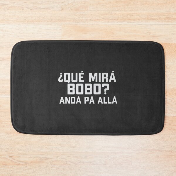 Item preview, Qué Miras Bobo - Qué Mira Bobo Agrentina Flag designed and sold by sernasreymanu.