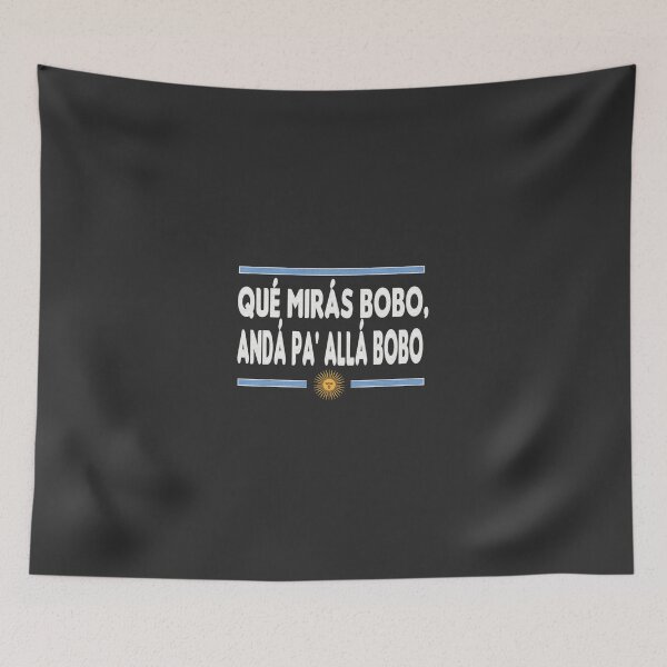 Item preview, Funny Bobo Qué Miras Bobo bobo 2 Tee Funny Saying Humor Qué Miras Bobo designed and sold by sernasreymanu.