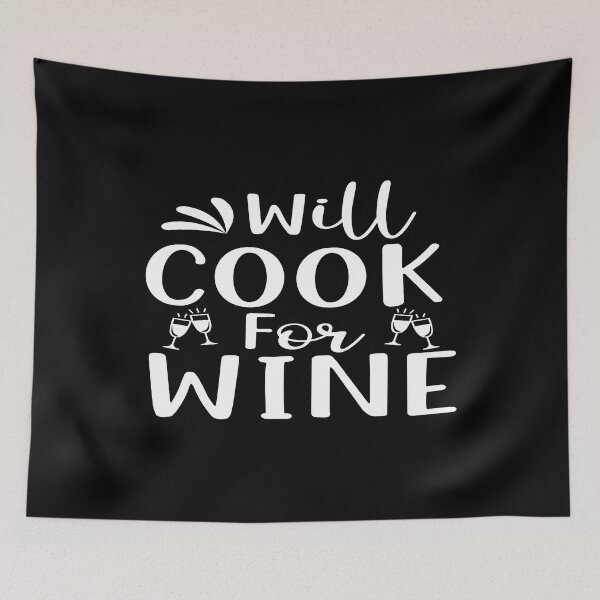 Item preview, Will cook for wine designed and sold by phassystore.
