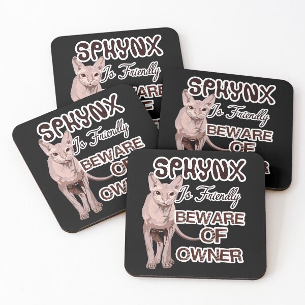 Item preview, Sphynx Cat Is Friendly Beware Of Owner designed and sold by UnknownArtistt.