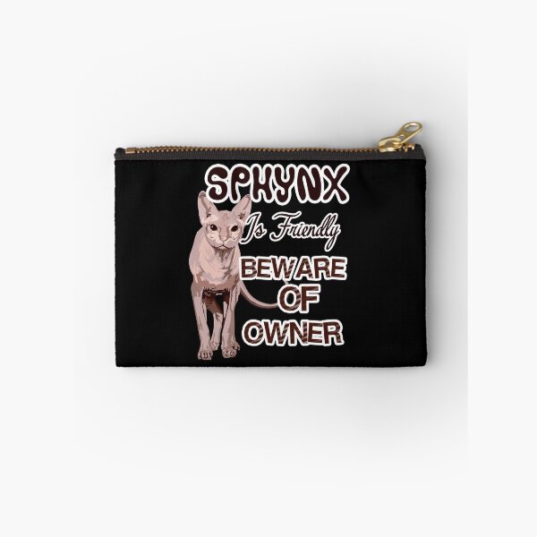 Item preview, Sphynx Cat Is Friendly Beware Of Owner designed and sold by UnknownArtistt.