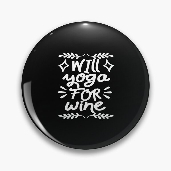 Item preview, Will yoga for wine designed and sold by phassystore.