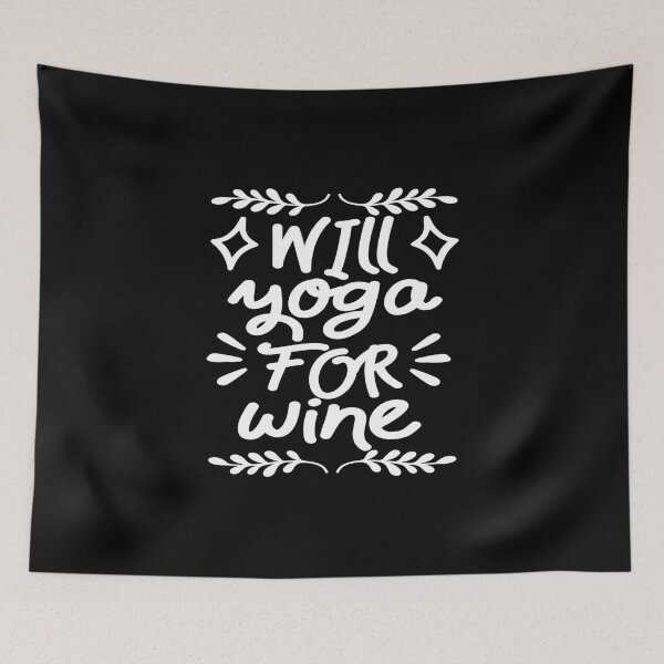 Item preview, Will yoga for wine designed and sold by phassystore.