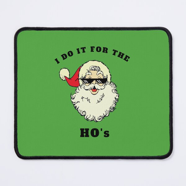 Item preview, Santa does it for the Ho's designed and sold by MiniCooper27.