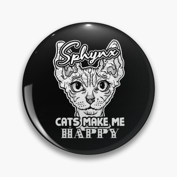 Item preview, Sphynx Cats Make Me Happy designed and sold by UnknownArtistt.