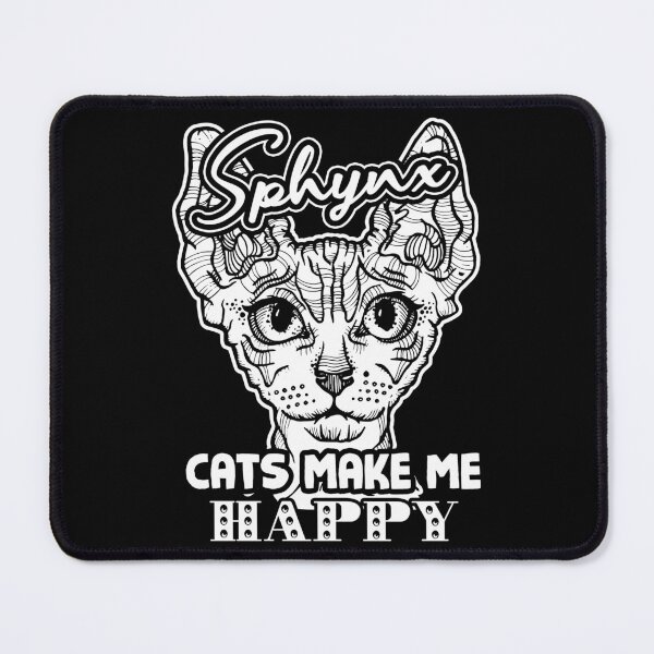 Item preview, Sphynx Cats Make Me Happy designed and sold by UnknownArtistt.
