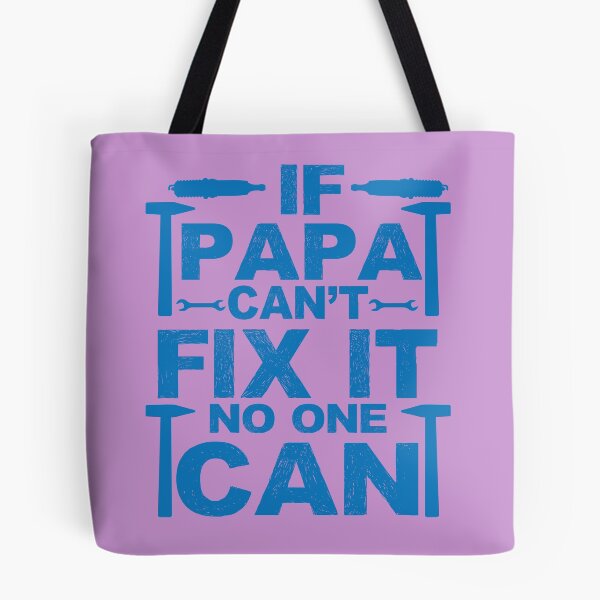 Item preview, If papa can't fixed it no one can  designed and sold by roboartpixel.