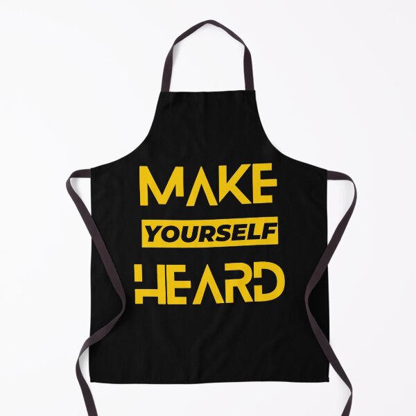 Item preview, MAKE YOURSELF HEARD designed and sold by TarekDesign ⭐⭐⭐⭐⭐.