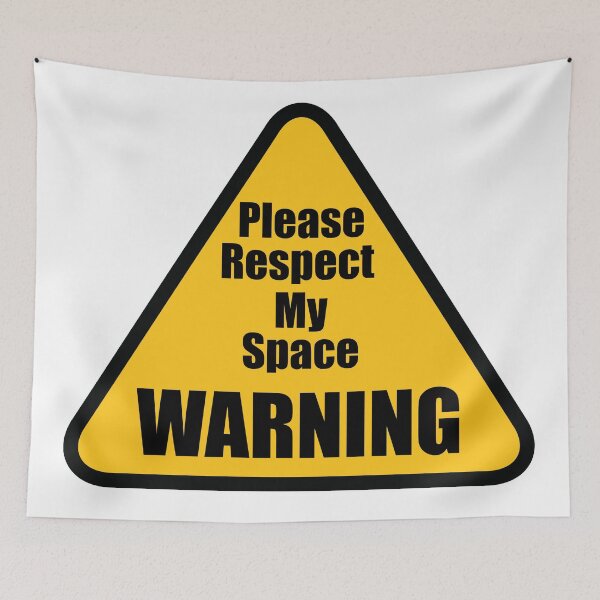 Item preview, Warning Please Respect My Space designed and sold by Anne Cakebread.