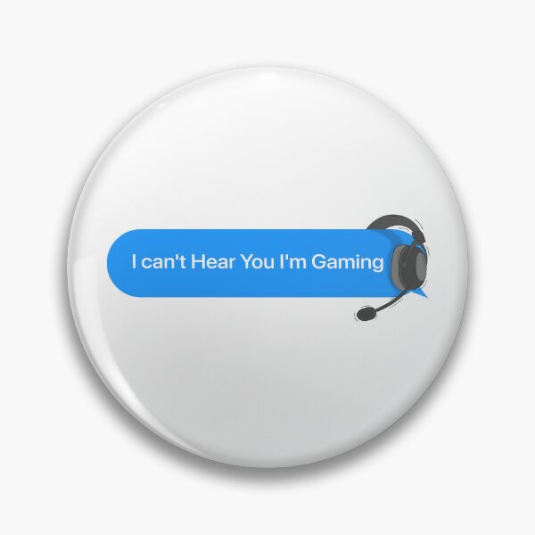 Item preview, I can't Hear You I'm Gaming Busy Funny Video Gamer | Message bubble designed and sold by TheSMSBoutique.