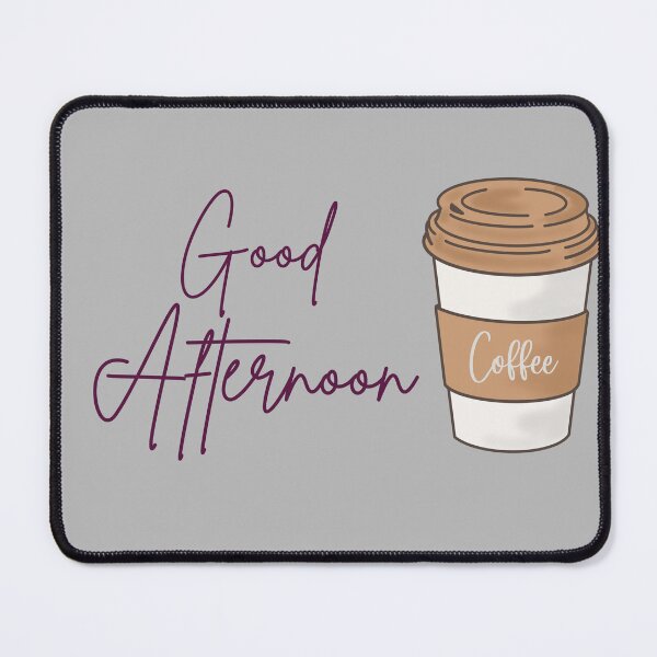 Item preview, Good afternoon with Coffee Cool Design  designed and sold by Basma Store.