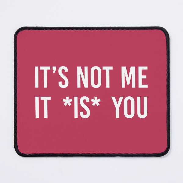 Item preview, It’s not me. It is you (color of the year) designed and sold by MbyMorganK.
