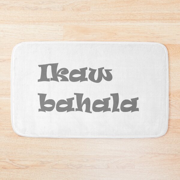 Item preview, Ikaw bahala - In Bisaya / Cebuano it means "Do whatever" designed and sold by PabloBSanchez.