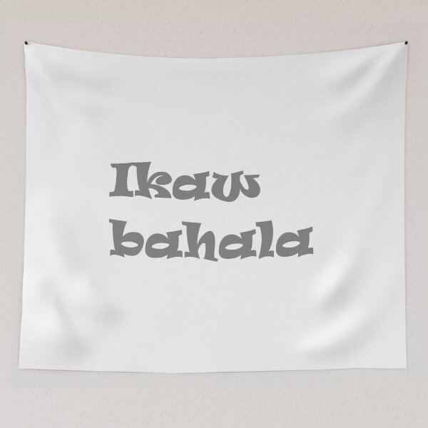 Item preview, Ikaw bahala - In Bisaya / Cebuano it means "Do whatever" designed and sold by PabloBSanchez.