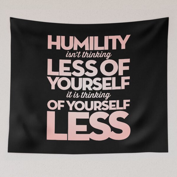 Item preview, Humility isn't thinking less of yourself v.4 designed and sold by x1brett.