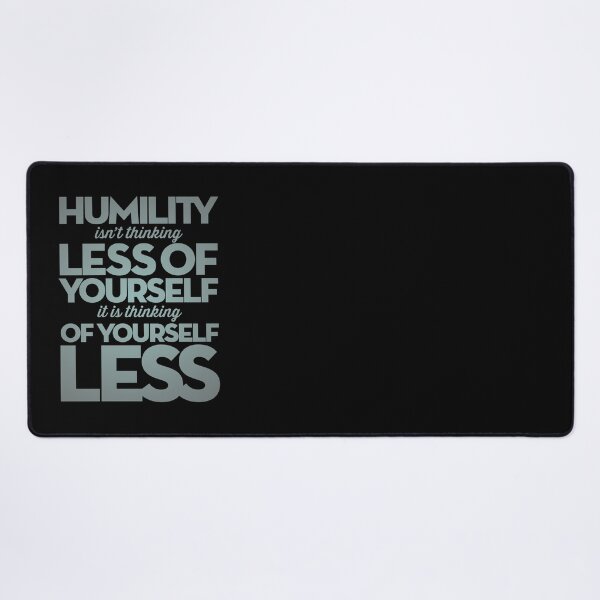 Item preview, Humility isn't thinking less of yourself v.5 designed and sold by x1brett.