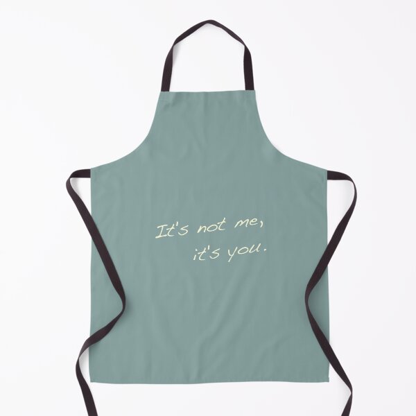 Item preview, It's Not Me, It's You designed and sold by RedFirecracker.
