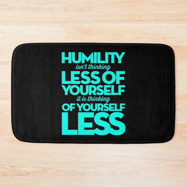 Item preview, Humility isn't thinking less of yourself v.8 designed and sold by x1brett.