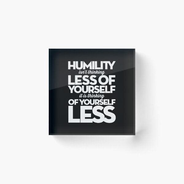 Item preview, Humility isn't thinking less of yourself v.9 designed and sold by x1brett.