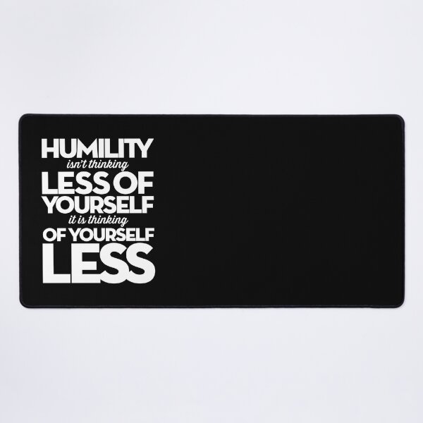 Item preview, Humility isn't thinking less of yourself v.9 designed and sold by x1brett.