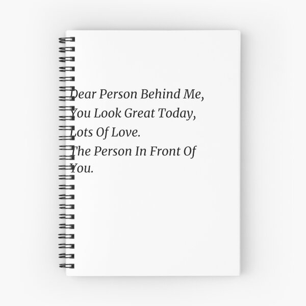 Item preview, Dear Person Behind Me You Look Great Today, Funny Quotes gift designed and sold by shopytee ⭐ ⭐ ⭐ (11k).