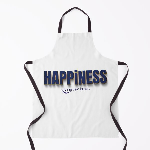 Item preview, Happiness, it never lasts designed and sold by Meeseeeks.