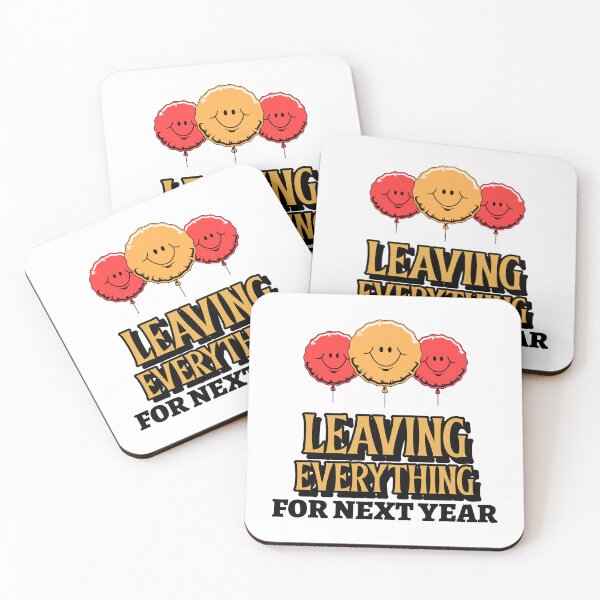 Item preview, Happy New Year Funny Quotes. Leaving Everything For Next Year designed and sold by EmmaBazz.
