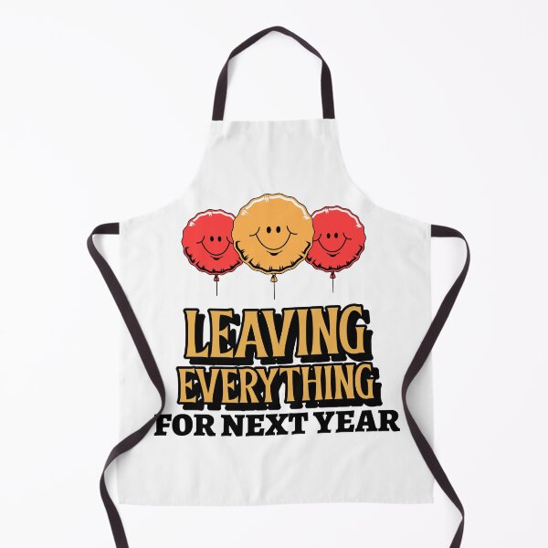Item preview, Happy New Year Funny Quotes. Leaving Everything For Next Year designed and sold by EmmaBazz.